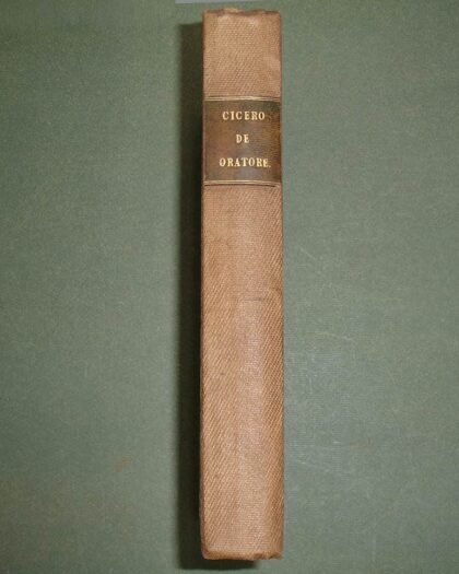 De oratore libri tres. Ex editione J.Aug. Ernesti, cum notis variorum. In usum studiosae juventutis. Accessit appendix ex notis Harlesii, Pearcii, Schützii et aliorum excerpta a J. Greenwood.