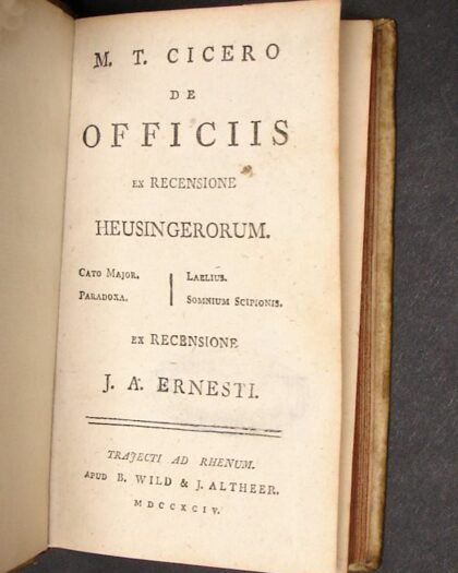 M.T. Ciceronis De officiis, ex recensione Heusingerorum. Cato major, Laelius, Paradoxa, Somnium Scipionis, ex recensione J.A. Ernesti.