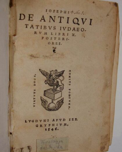Fl. Iosephi Omnia, quae extant, opera. (Tomus I & II:) Quorum hic tomus (I& II) continet Antiquitatum  Iudaicarum libros (decem priores et libri X posteriores).