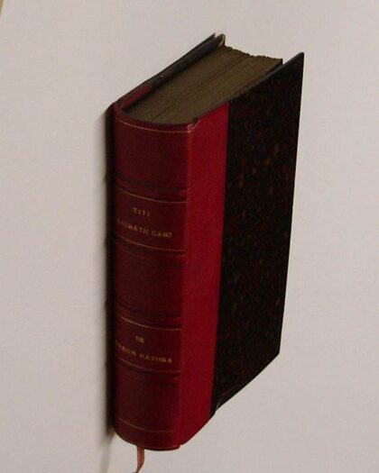 Titi Lucretii Cari De rerum natura libri sex. Accedunt selectae lectiones dilucidando poëmati appositae. (Curante Stephano Andrea Philippe).