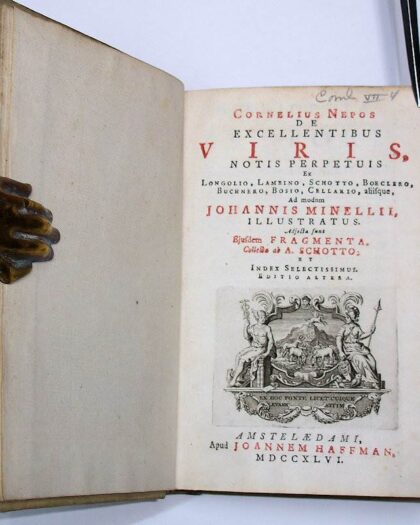 Cornelius Nepos. De Excellentibus Viris, notis perpetuis ex Longolio, Lambino, Schotto, Boeclero, Buchnero, Bosio, Cellario, aliisque, ad modum Johannis Minellii illustratus. Adjecta sunt ejusdem Fragmenta collecta ab Schotto, et index selectissimus. Editio altera.